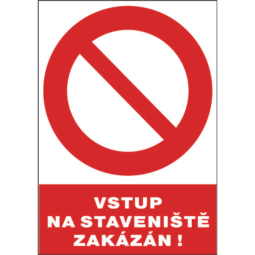 Vstup na staveniště zakázán 12128