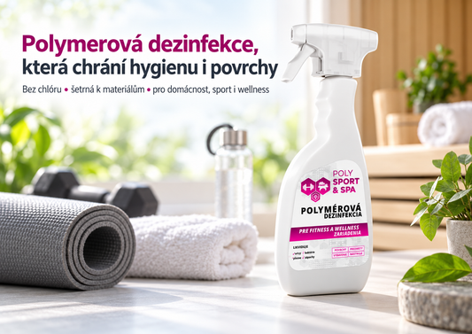 Polymerová dezinfekce: účinná ochrana bez chlóru, která šetří i ošetřované povrchy